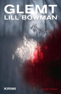 Lill Bowman (2019). Glemt